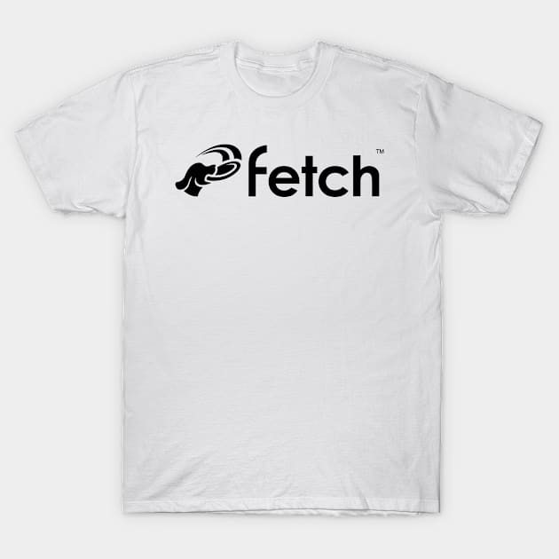 FETCH T-Shirt by Fetch by Dr. Rainer:  Saving lives, Supporting vets